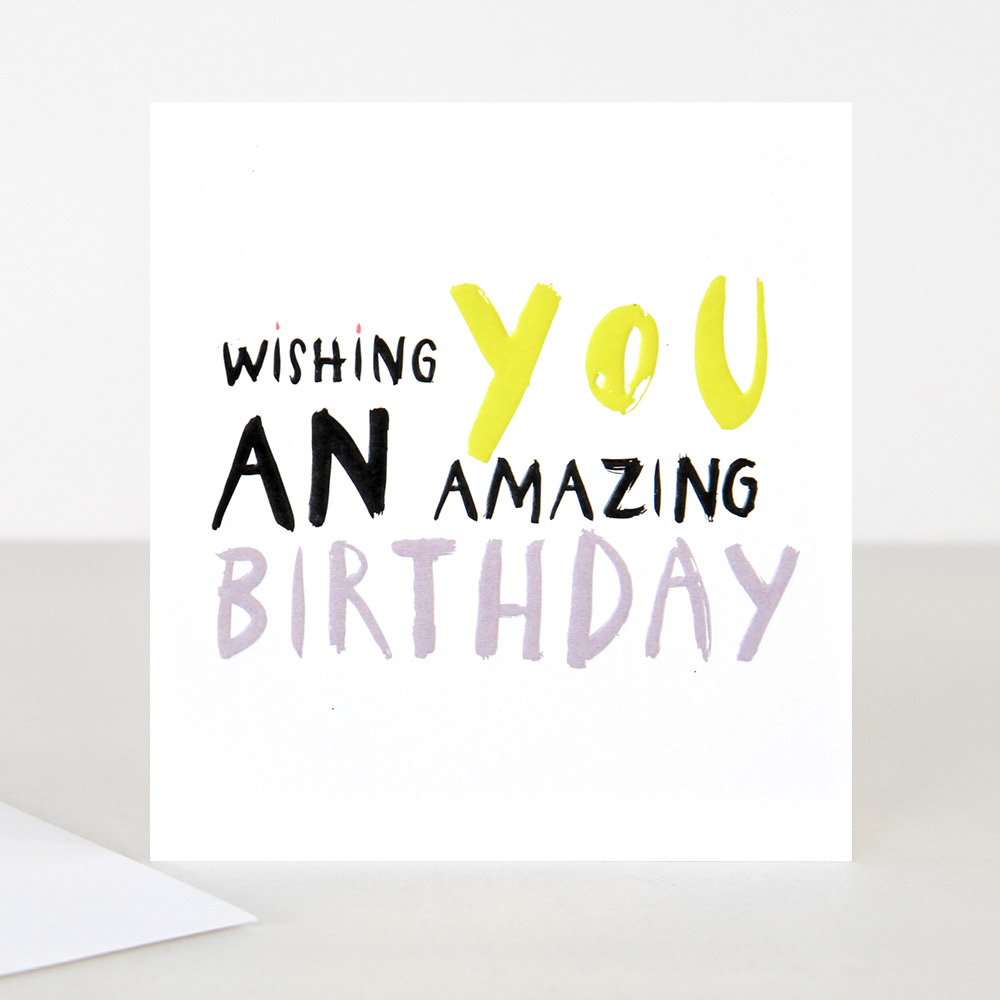 Wishing you an Amazing Birthday Card By Caroline Gardner